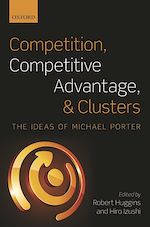 Télécharger le livre :  Competition, Competitive Advantage, and Clusters
