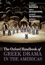 Télécharger le livre :  The Oxford Handbook of Greek Drama in the Americas