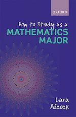 Télécharger le livre :  How to Study as a Mathematics Major