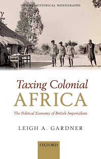 Téléchargez le livre :  Taxing Colonial Africa