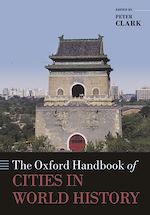 Télécharger le livre :  The Oxford Handbook of Cities in World History