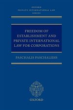 Télécharger le livre :  Freedom of Establishment and Private International Law for Corporations