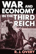 Télécharger le livre :  War and Economy in the Third Reich
