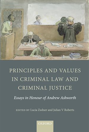 Téléchargez le livre :  Principles and Values in Criminal Law and Criminal Justice
