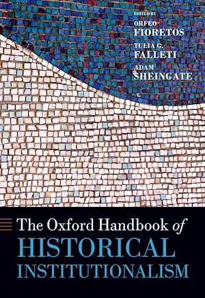 Téléchargez le livre :  The Oxford Handbook of Historical Institutionalism