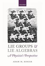 Télécharger le livre :  Lie Groups and Lie Algebras - A Physicist's Perspective