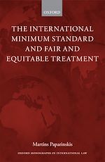 Télécharger le livre :  The International Minimum Standard and Fair and Equitable Treatment