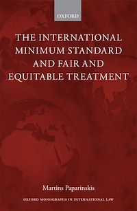 Téléchargez le livre :  The International Minimum Standard and Fair and Equitable Treatment