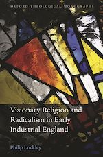 Télécharger le livre :  Visionary Religion and Radicalism in Early Industrial England