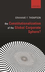 Télécharger le livre :  The Constitutionalization of the Global Corporate Sphere?