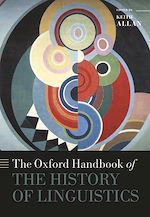 Télécharger le livre :  The Oxford Handbook of the History of Linguistics