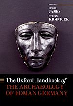 Télécharger le livre :  The Oxford Handbook of the Archaeology of Roman Germany
