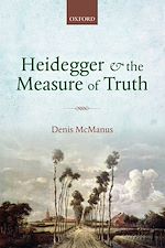 Télécharger le livre :  Heidegger and the Measure of Truth