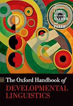 Télécharger le livre :  The Oxford Handbook of Developmental Linguistics