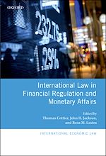 Télécharger le livre :  International Law in Financial Regulation and Monetary Affairs