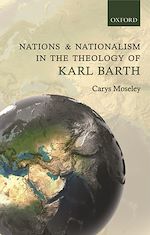 Télécharger le livre :  Nations and Nationalism in the Theology of Karl Barth