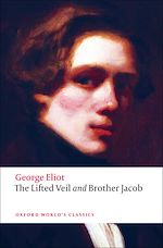 Télécharger le livre :  The Lifted Veil, and Brother Jacob