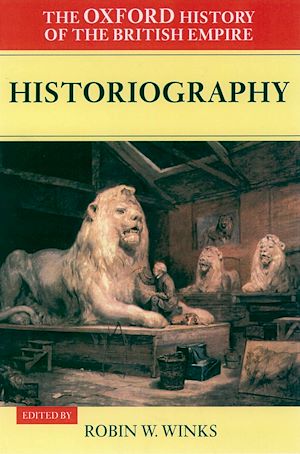 Téléchargez le livre :  The Oxford History of the British Empire: Volume V: Historiography