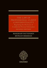 Télécharger le livre :  The Law of Professional-Client Confidentiality 2e