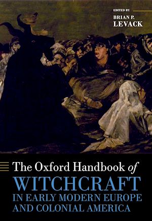 Téléchargez le livre :  The Oxford Handbook of Witchcraft in Early Modern Europe and Colonial America