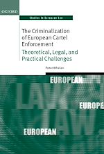 Télécharger le livre :  The Criminalization of European Cartel Enforcement
