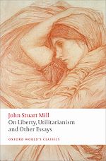 Télécharger le livre :  On Liberty, Utilitarianism and Other Essays