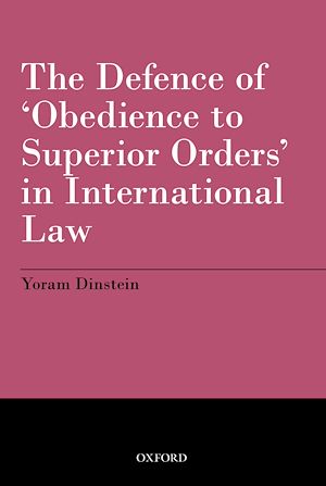 Téléchargez le livre :  The Defence of 'Obedience to Superior Orders' in International Law