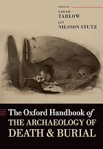 Télécharger le livre :  The Oxford Handbook of the Archaeology of Death and Burial