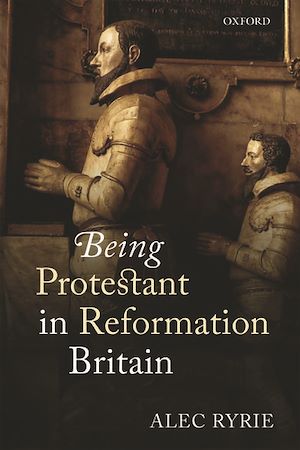Téléchargez le livre :  Being Protestant in Reformation Britain