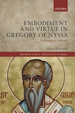 Télécharger le livre :  Embodiment and Virtue in Gregory of Nyssa