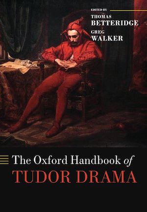 Téléchargez le livre :  The Oxford Handbook of Tudor Drama