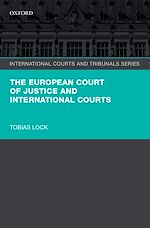 Télécharger le livre :  The European Court of Justice and International Courts