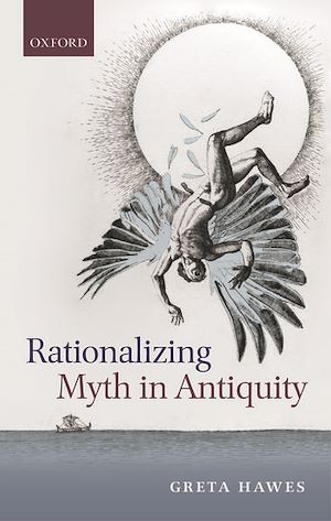 Download the eBook: Rationalizing Myth in Antiquity