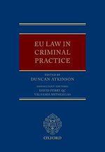 Télécharger le livre :  EU Law in Criminal Practice