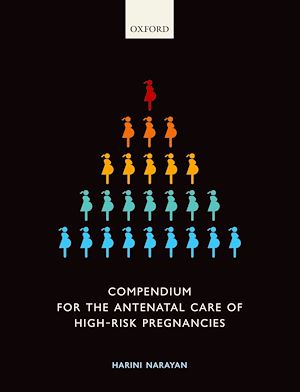 Téléchargez le livre :  Compendium for the Antenatal Care of High-Risk Pregnancies