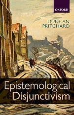 Télécharger le livre :  Epistemological Disjunctivism