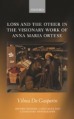 Télécharger le livre :  Loss and the Other in the Visionary Work of Anna Maria Ortese