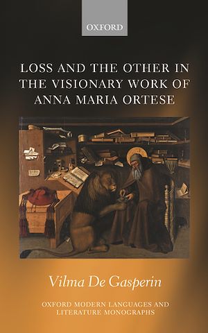 Téléchargez le livre :  Loss and the Other in the Visionary Work of Anna Maria Ortese