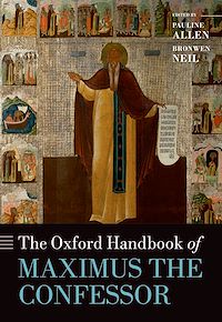 Téléchargez le livre :  The Oxford Handbook of Maximus the Confessor