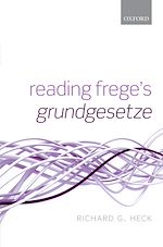 Télécharger le livre :  Reading Frege's Grundgesetze