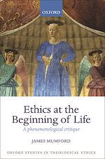 Télécharger le livre :  Ethics at the Beginning of Life