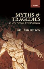 Télécharger le livre :  Myths and Tragedies in their Ancient Greek Contexts