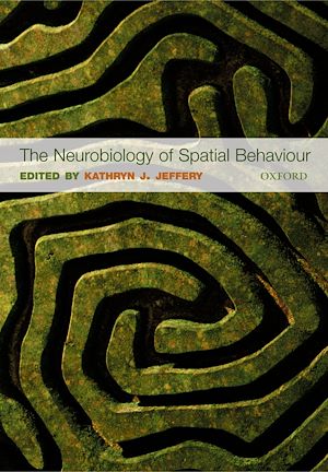 Téléchargez le livre :  The Neurobiology of Spatial Behaviour