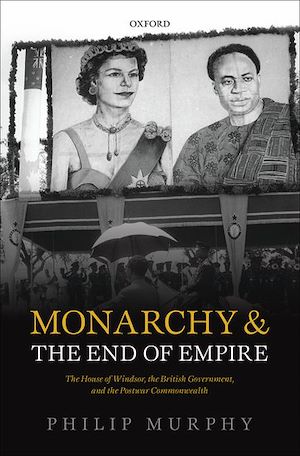 Téléchargez le livre :  Monarchy and the End of Empire