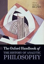 Télécharger le livre :  The Oxford Handbook of The History of Analytic Philosophy