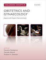 Télécharger le livre :  Challenging Concepts in Obstetrics and Gynaecology