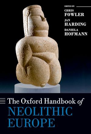 Téléchargez le livre :  The Oxford Handbook of Neolithic Europe