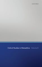 Télécharger le livre :  Oxford Studies in Metaethics, Volume 8
