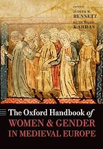 Télécharger le livre :  The Oxford Handbook of Women and Gender in Medieval Europe