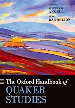 Télécharger le livre :  The Oxford Handbook of Quaker Studies